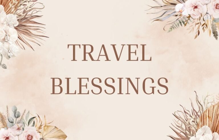 Travel Blessings